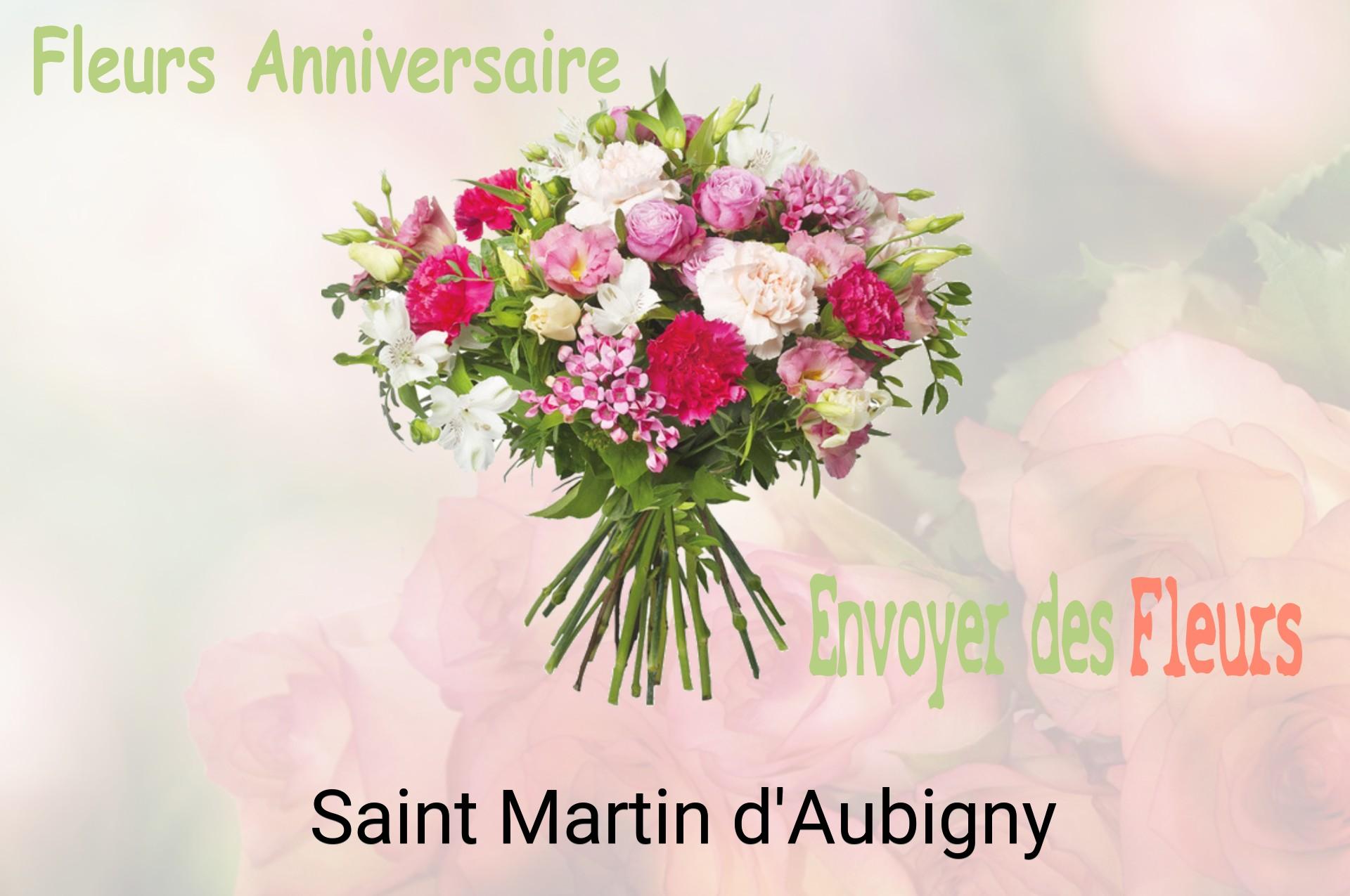 Bouquet de fleurs d’anniversaire livré à Saint-Martin-d'Aubigny